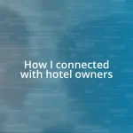 How I connected with hotel owners