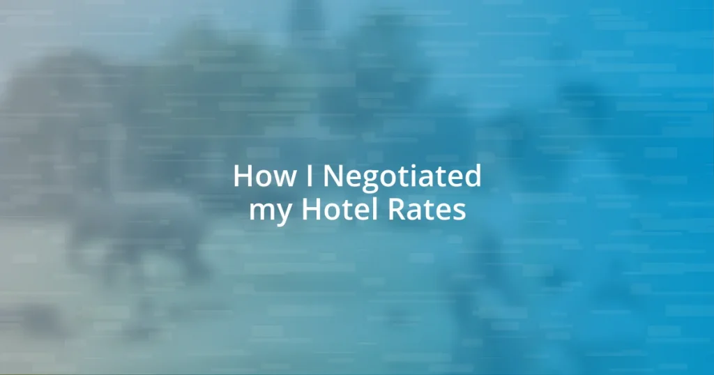 How I Negotiated my Hotel Rates