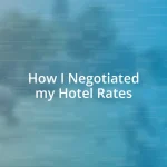 How I Negotiated my Hotel Rates