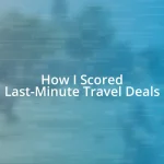 How I Scored Last-Minute Travel Deals