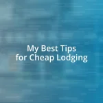 My Best Tips for Cheap Lodging