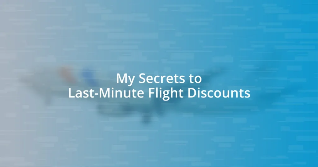 My Secrets to Last-Minute Flight Discounts