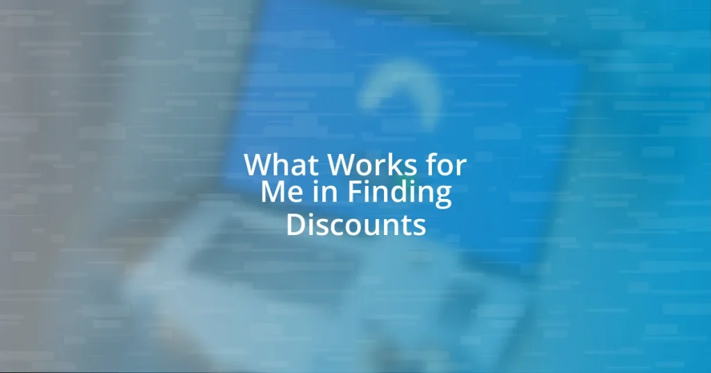 What Works for Me in Finding Discounts