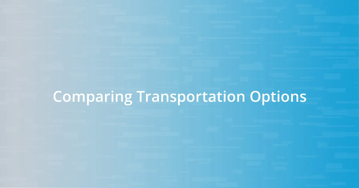 Comparing Transportation Options