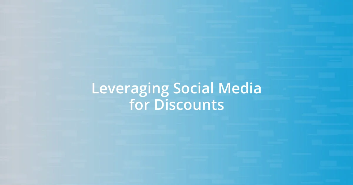 Leveraging Social Media for Discounts