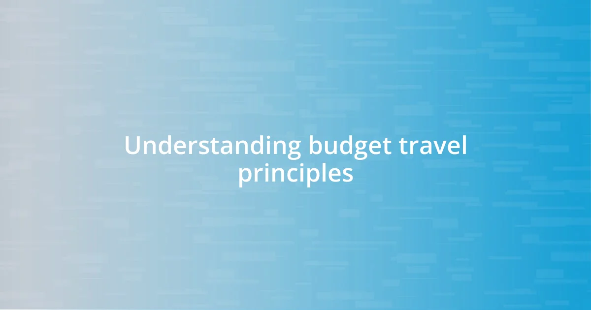 Understanding budget travel principles