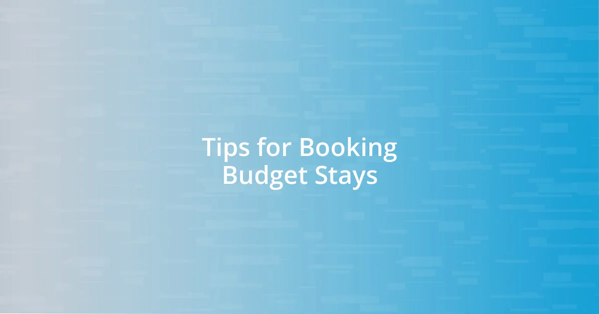 Tips for Booking Budget Stays