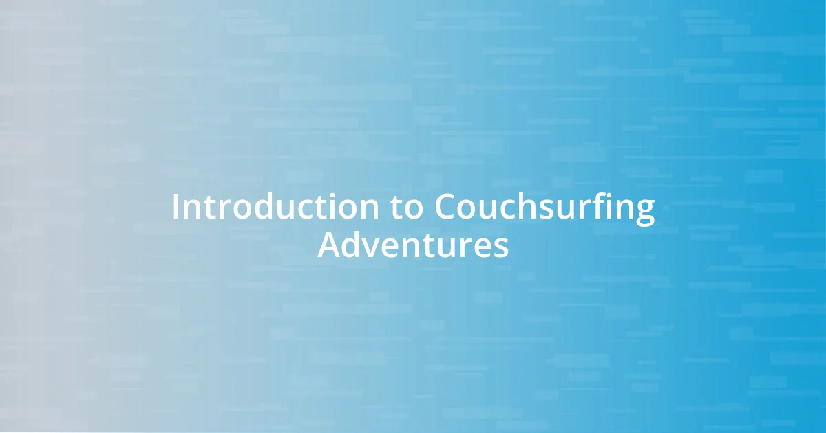 Introduction to Couchsurfing Adventures