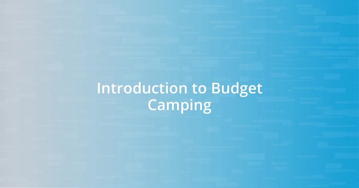 Introduction to Budget Camping