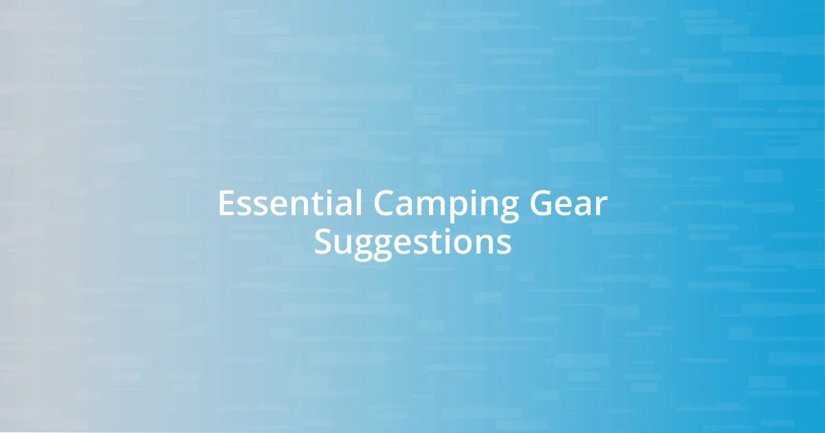 Essential Camping Gear Suggestions