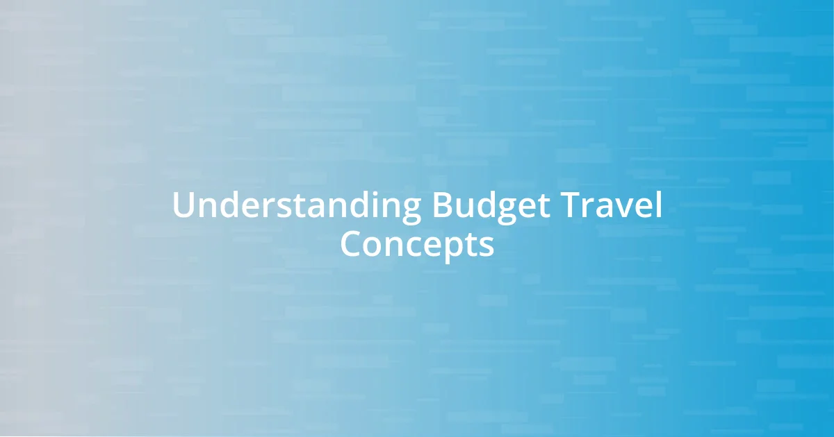 Understanding Budget Travel Concepts