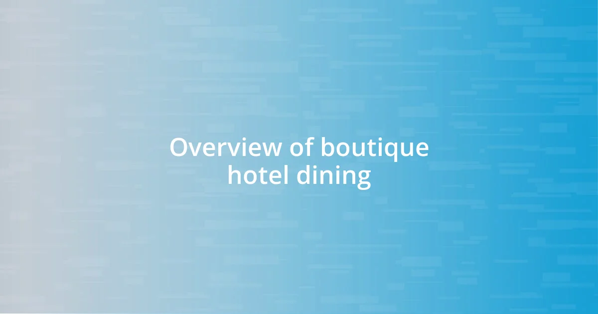 Overview of boutique hotel dining