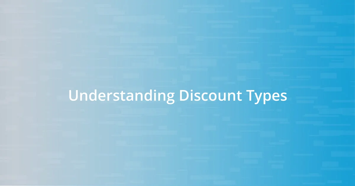 Understanding Discount Types